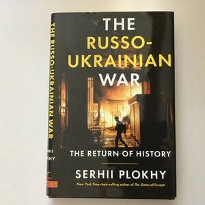Russo-Ukrainian War : The Return of History Hardcover by Serhii Plokhy First Ed